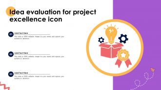 Idea Evaluation For Project Excellence Icon Ppt Presentation