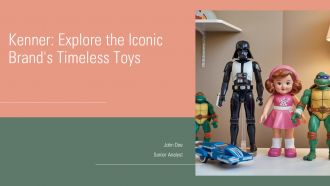 Kenner Explore The Iconic Brands Timeless Toys PPT Example ST AI