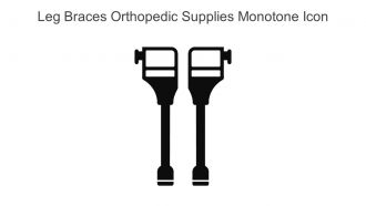 Leg Braces Orthopedic Supplies Monotone Icon In Powerpoint Pptx Png And Editable Eps Format