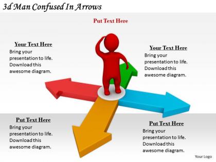 2513 3d man confused in arrows ppt graphics icons powerpoint