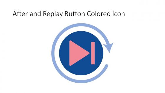 After And Replay Button Colored Icon In Powerpoint Pptx Png And Editable Eps Format
