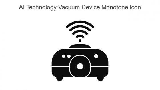 AI Technology Vacuum Device Monotone Icon In Powerpoint Pptx Png And Editable Eps Format