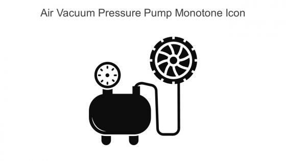 Air Vacuum Pressure Pump Monotone Icon In Powerpoint Pptx Png And Editable Eps Format