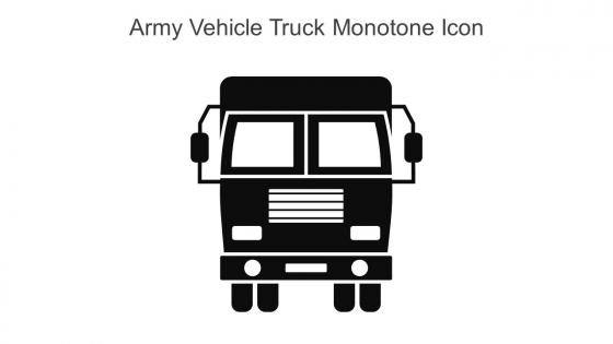 Army Vehicle Truck Monotone Icon In Powerpoint Pptx Png And Editable Eps Format