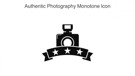Authentic Photography Monotone Icon In Powerpoint Pptx Png And Editable Eps Format