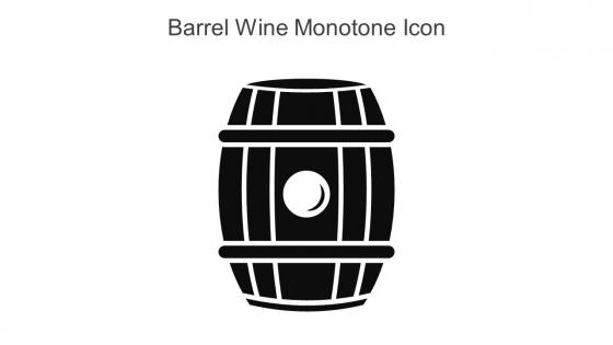 Barrel Wine Monotone Icon In Powerpoint Pptx Png And Editable Eps Format