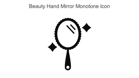 Beauty Hand Mirror Monotone Icon In Powerpoint Pptx Png And Editable Eps Format