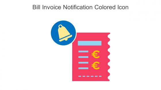 Bill Invoice Notification Colored Icon In Powerpoint Pptx Png And Editable Eps Format