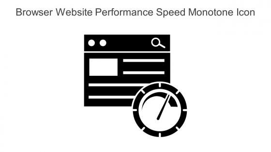 Browser Website Performance Speed Monotone Icon In Powerpoint Pptx Png And Editable Eps Format