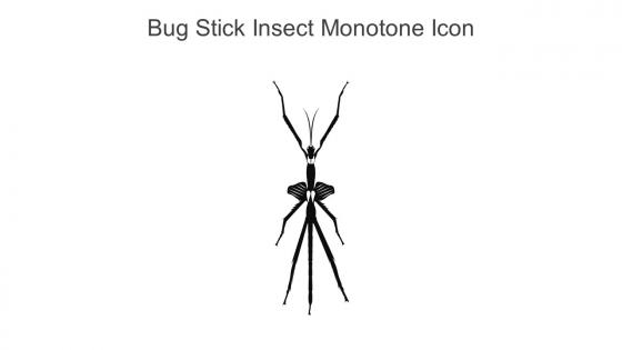 Bug Stick Insect Monotone Icon In Powerpoint Pptx Png And Editable Eps Format