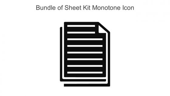 Bundle Of Sheet Kit Monotone Icon In Powerpoint Pptx Png And Editable Eps Format