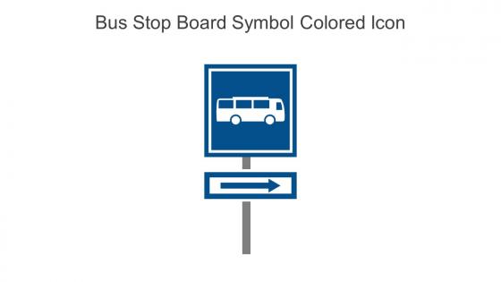 Bus Stop Board Symbol Colored Icon In Powerpoint Pptx Png And Editable Eps Format