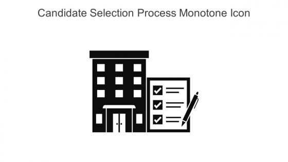 Candidate Selection Process Monotone Icon In Powerpoint Pptx Png And Editable Eps Format