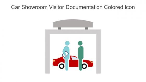 Car Showroom Visitor Documentation Colored Icon In Powerpoint Pptx Png And Editable Eps Format