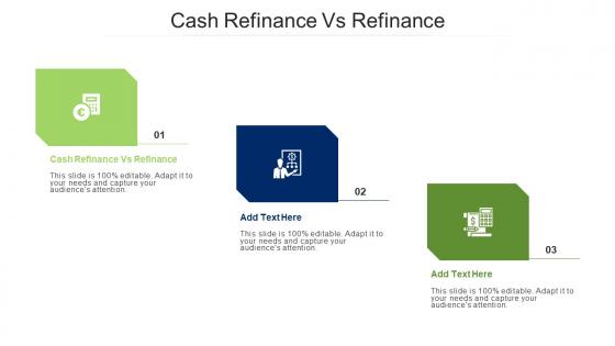 Cash Refinance Vs Refinance Ppt Powerpoint Presentation Icon Example Cpb