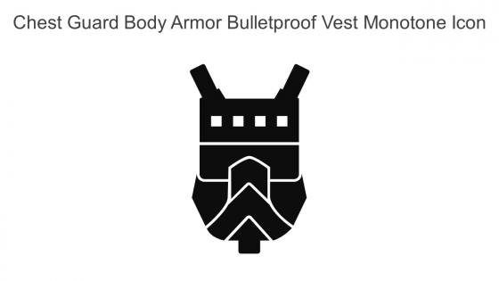 Chest Guard Body Armor Bulletproof Vest Monotone Icon In Powerpoint Pptx Png And Editable Eps Format