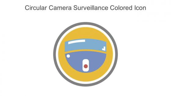 Circular Camera Surveillance Colored Icon In Powerpoint Pptx Png And Editable Eps Format