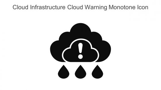 Cloud Infrastructure Cloud Warning Monotone Icon In Powerpoint Pptx Png And Editable Eps Format