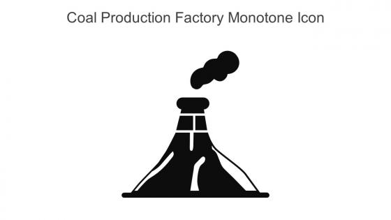 Coal Production Factory Monotone Icon In Powerpoint Pptx Png And Editable Eps Format