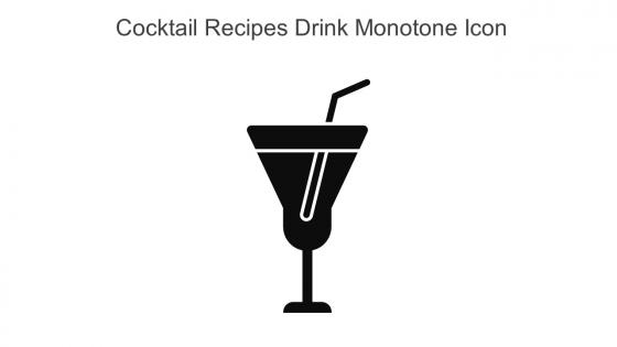 Cocktail Recipes Drink Monotone Icon In Powerpoint Pptx Png And Editable Eps Format