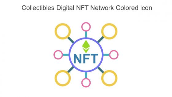 Collectibles Digital NFT Network Colored Icon In Powerpoint Pptx Png And Editable Eps Format