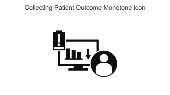 Collecting Patient Outcome Monotone Icon In Powerpoint Pptx Png And Editable Eps Format