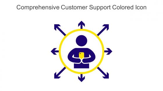 Comprehensive Customer Support Colored Icon In Powerpoint Pptx Png And Editable Eps Format
