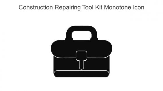 Construction Repairing Tool Kit Monotone Icon In Powerpoint Pptx Png And Editable Eps Format