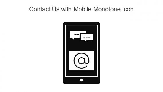 Contact Us With Mobile Monotone Icon Powerpoint Pptx Png And Editable Eps Format