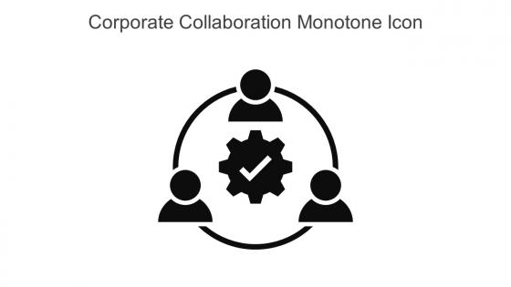 Corporate Collaboration Monotone Icon In Powerpoint Pptx Png And Editable Eps Format