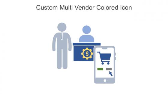 Custom Multi Vendor Colored Icon In Powerpoint Pptx Png And Editable Eps Format