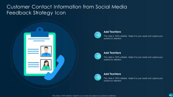 Customer Contact Information From Social Media Feedback Strategy Icon In Powerpoint And Google Slides