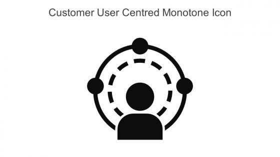 Customer User Centred Monotone Icon In Powerpoint Pptx Png And Editable Eps Format