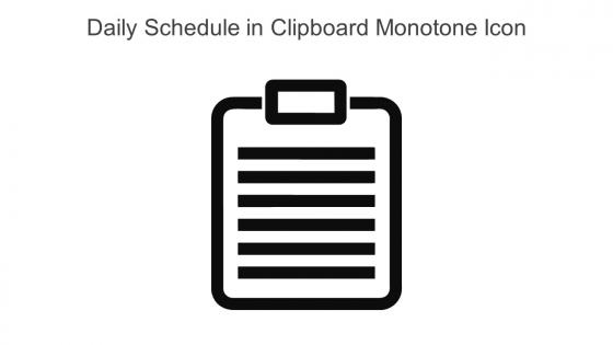 Daily Schedule In Clipboard Monotone Icon In Powerpoint Pptx Png And Editable Eps Format