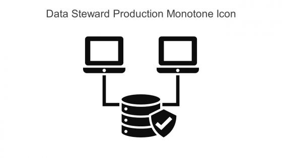 Data Steward Production Monotone Icon In Powerpoint Pptx Png And Editable Eps Format
