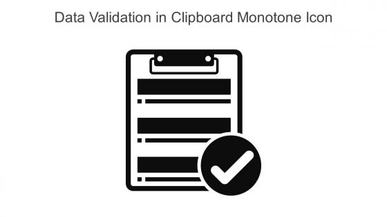 Data Validation In Clipboard Monotone Icon In Powerpoint Pptx Png And Editable Eps Format
