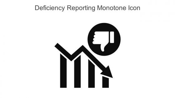 Deficiency Reporting Monotone Icon In Powerpoint Pptx Png And Editable Eps Format