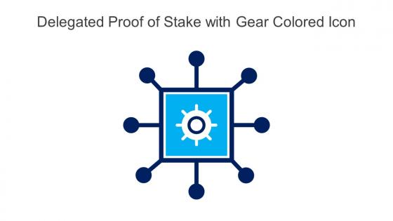 Delegated Proof Of Stake With Gear Colored Icon In Powerpoint Pptx Png And Editable Eps Format