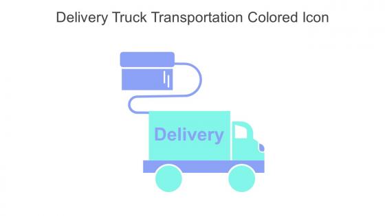 Delivery Truck Transportation Colored Icon In Powerpoint Pptx Png And Editable Eps Format