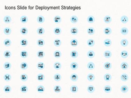 Deployment strategies icons slide for deployment strategies ppt information
