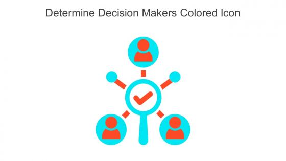 Determine Decision Makers Colored Icon In Powerpoint Pptx Png And Editable Eps Format