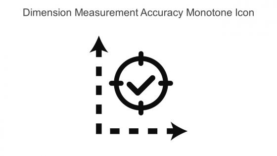 Dimension Measurement Accuracy Monotone Icon In Powerpoint Pptx Png And Editable Eps Format