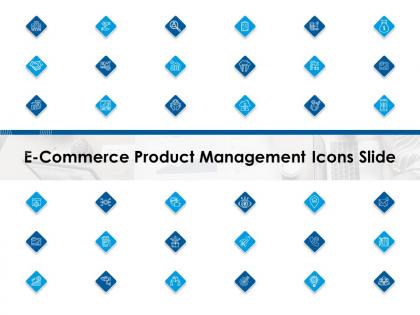 E commerce product management icons slide ppt powerpoint presentation styles infographics