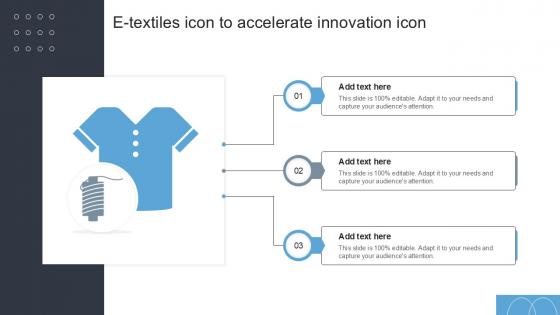 E Textiles Icon To Accelerate Innovation Icon Ppt Slide