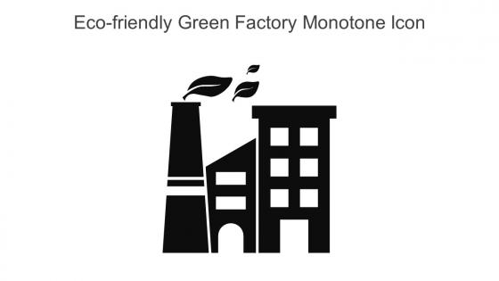 Eco Friendly Green Factory Monotone Icon In Powerpoint Pptx Png And Editable Eps Format