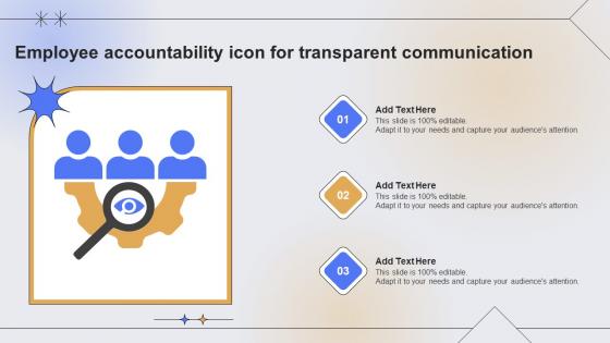 Employee Accountability Icon For Transparent Communication
