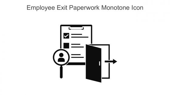 Employee Exit Paperwork Monotone Icon In Powerpoint Pptx Png And Editable Eps Format