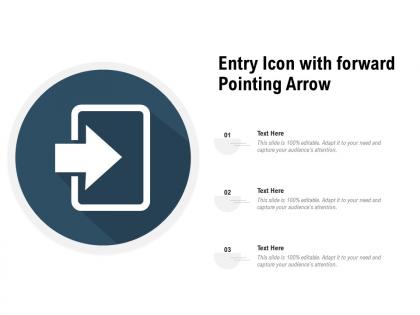 Entry icon with forward pointing arrow