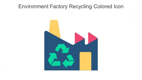 Environment Factory Recycling Colored Icon In Powerpoint Pptx Png And Editable Eps Format