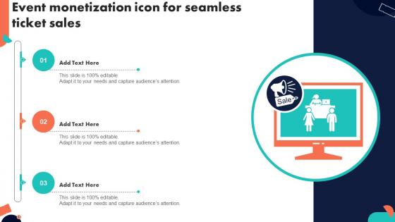 Event Monetization Icon For Seamless Ticket Sales Ppt Sample